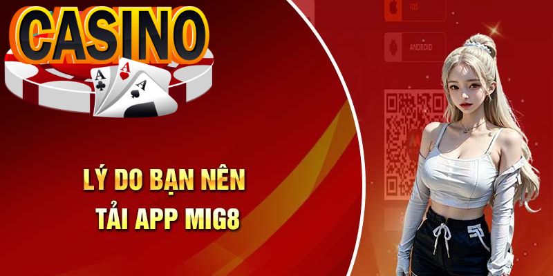 Những ưu điểm nổi bật khi tải phần mềm Mig8